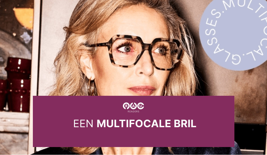 Een multifocale bril: jouw veelzijdige oplossing voor elk moment - RAU Readers